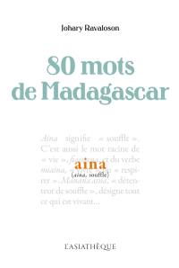 80 mots de Madagascar