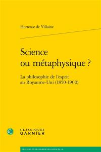 Science ou métaphysique ? : la philosophie de l'esprit au Royaume-Uni (1850-1900)