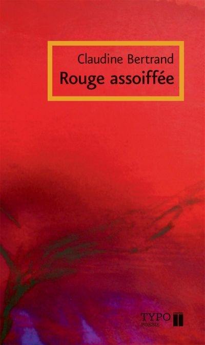 Rouge assoiffée Rouge assoiffée
