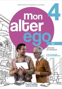 Mon alter ego 4, méthode de français B2