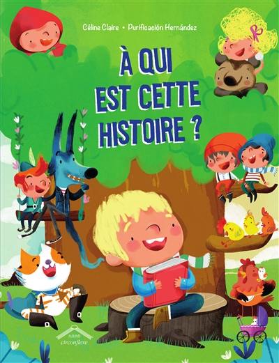 A qui est cette histoire ?