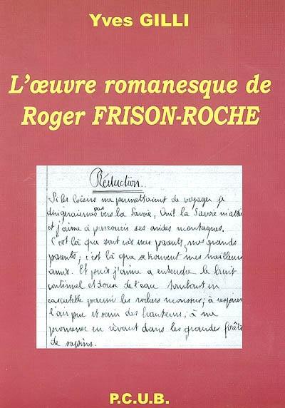 L'oeuvre romanesque de R. Frison-Roche