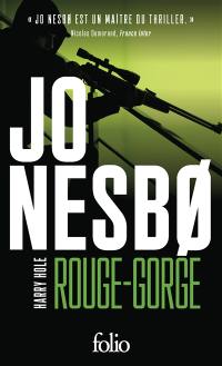 Une enquête de l'inspecteur Harry Hole. Rouge-gorge