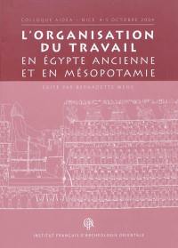 L'organisation du travail en Egypte ancienne et en Mésopotamie