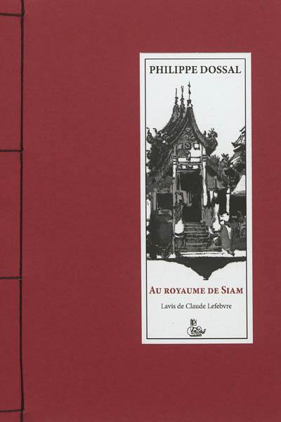 Au royaume de Siam : récit Au royaume de Siam : récit