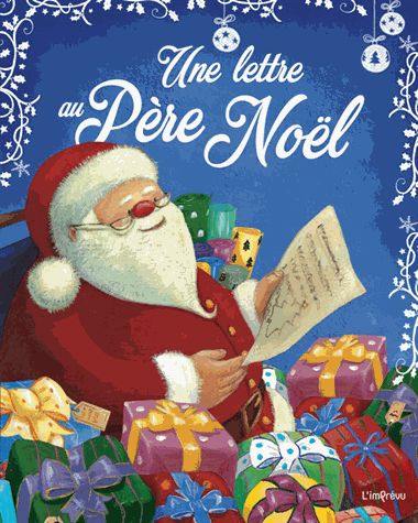 Une lettre au Père Noël Une lettre au Père Noël