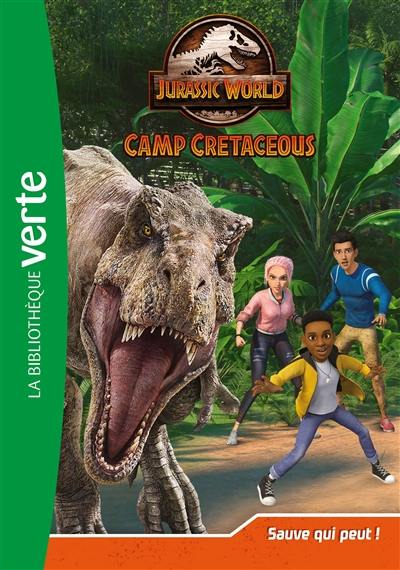 Jurassic World : camp cretaceous. Vol. 8. Sauve qui peut ! Jurassic World : camp cretaceous. Vol. 8. Sauve qui peut !