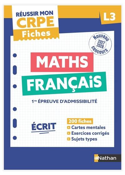 Fiches maths, français : écrit et oral, L3 : nouveau concours 2027-2028