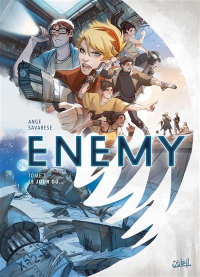 Enemy. Vol. 1. Le jour où... Enemy. Vol. 1. Le jour où...