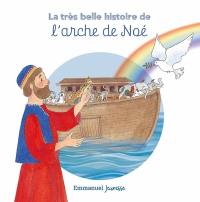 La très belle histoire de l'arche de Noé
