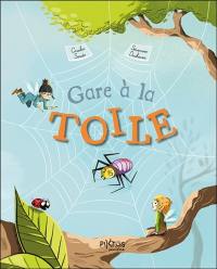 Gare à la toile