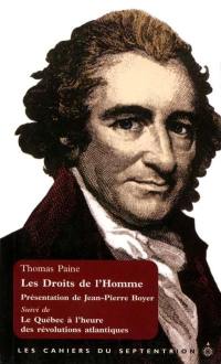 Les droits de l'homme : Suivi de Le Québec à l'heure des révolutions atlantiques vol. 12