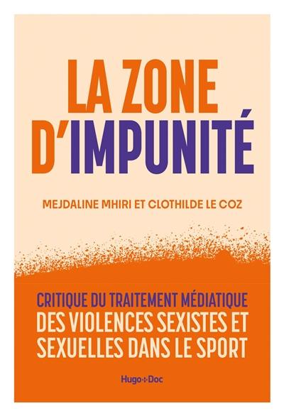 La zone d'impunité : critique du traitement médiatique des violences sexistes et sexuelles dans le sport