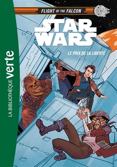 Star Wars : flight of the Falcon. Vol. 2. Le prix de la liberté Star Wars : flight of the Falcon. Vol. 2. Le prix de la liberté