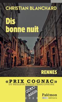 Dis bonne nuit : Rennes