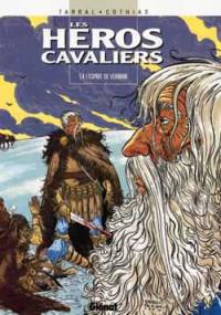 Les héros cavaliers. Vol. 4. L'esprit de vermine Les héros cavaliers. Vol. 4. L'esprit de vermine