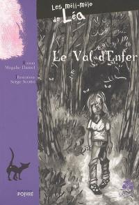 Les méli-mélo de Léa. Vol. 2004. Le val d'enfer : les méli-mélo de Léa