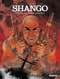 Shango : pirate noir des Caraïbes