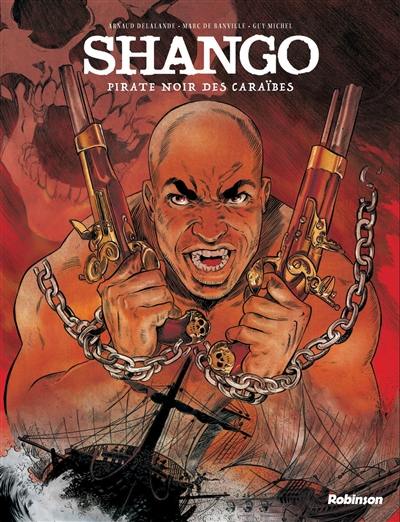 Shango : pirate noir des Caraïbes