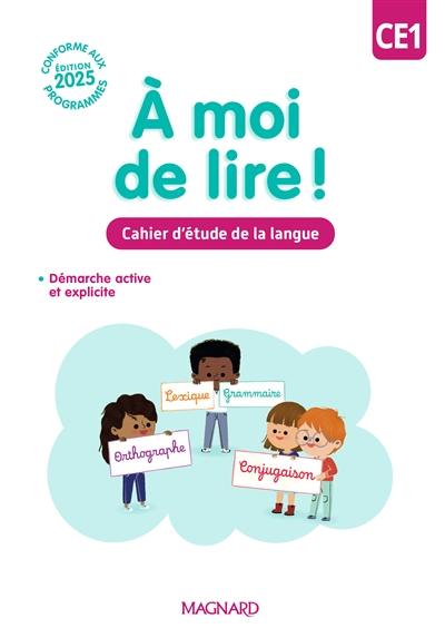 A moi de lire ! CE1 : cahier d'étude de la langue : cahier d'activités A moi de lire ! CE1 : cahier d'étude de la langue : cahier d'activités