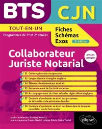 BTS collaborateur juriste notarial CJN : tout en un, programmes de 1re et 2e années : annales corrigées