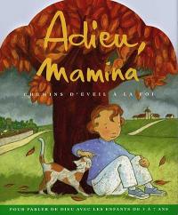 Adieu, Mamina