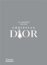 Le monde selon Christian Dior