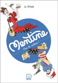 Mentine. Vol. 3. Pas de cadeau !