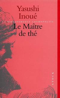 Le maître de thé Le maître de thé