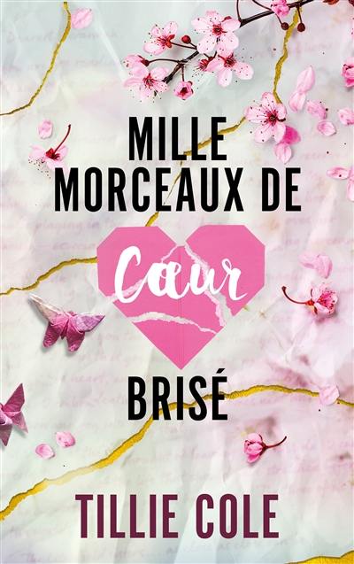 Mille morceaux de coeur brisé Mille morceaux de coeur brisé