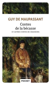 Contes de la bécasse : et autres contes de chasseurs