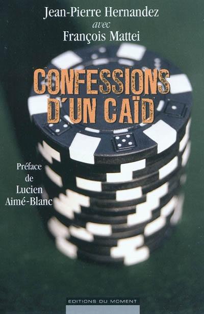 Confessions d'un caïd