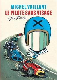 Michel Vaillant. Vol. 2. Le pilote sans visage