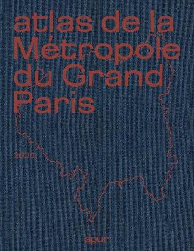 Atlas de la Métropole du Grand Paris : 2026