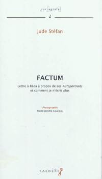 Factum : lettre à Réda à propos de ses Autoportraits et comment je n'écris plus