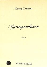 Correspondance. Vol. 3