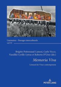Memoria viva : Léonard de Vinci contemporain