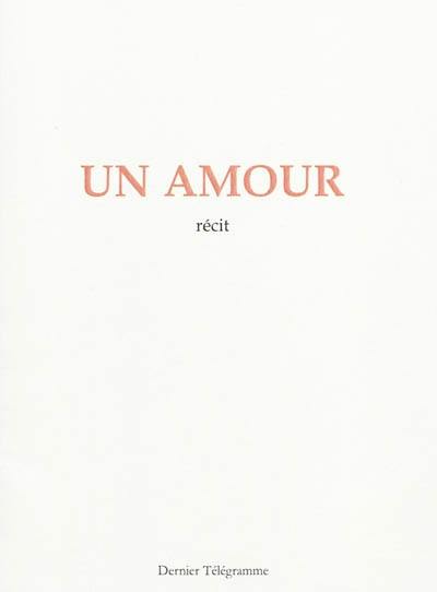 Un amour : récit Un amour : récit