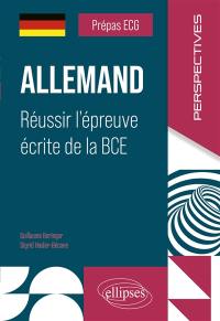 Allemand, prépas ECG : réussir l'épreuve de la BCE