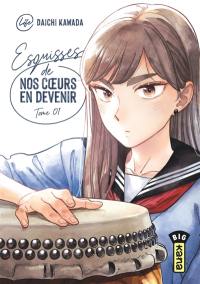 Esquisses de nos coeurs en devenir. Vol. 1