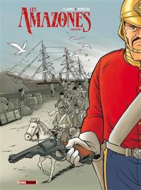 Les amazones. Vol. 1 Les amazones. Vol. 1