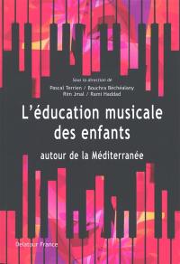 L'éducation musicale des enfants autour de la Méditerranée