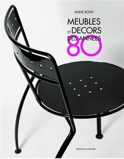 Meubles et décors des années 80 Meubles et décors des années 80