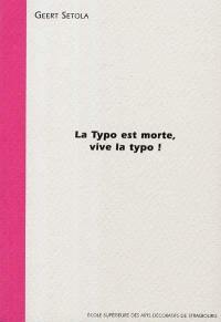 La typo est morte, vive la typo