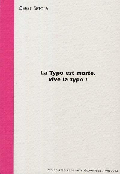 La typo est morte, vive la typo
