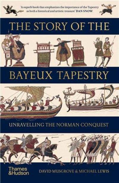 The Story of the Bayeux Tapestry (B Format)