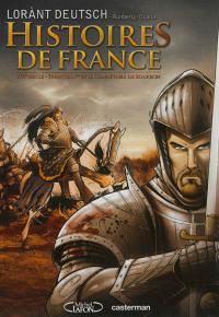 Histoires de France. Vol. 1. François Ier et le connétable de Bourbon : XVIe siècle