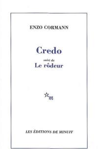 Credo. Le rôdeur