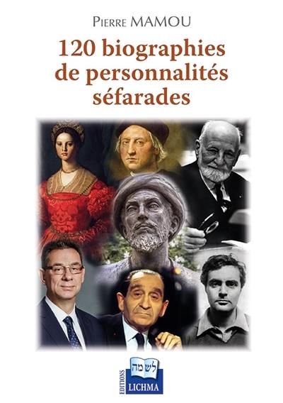120 biographies de personnalités séfarades 120 biographies de personnalités séfarades