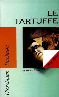 Le Tartuffe ou L'imposteur Le Tartuffe ou L'imposteur